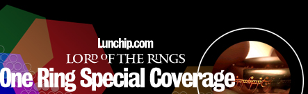 Lunchip.com Lord of the Rings One Ring Special Report